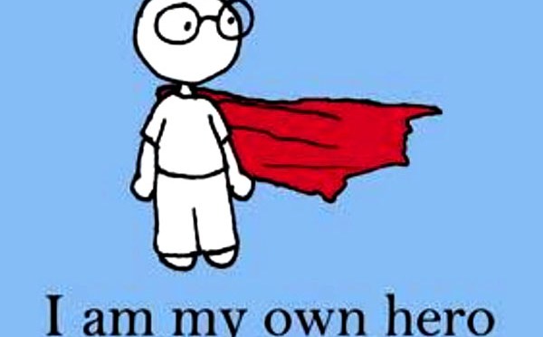 After everything is said and done, I am my own hero